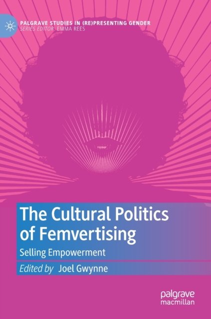 The Cultural Politics of Femvertising