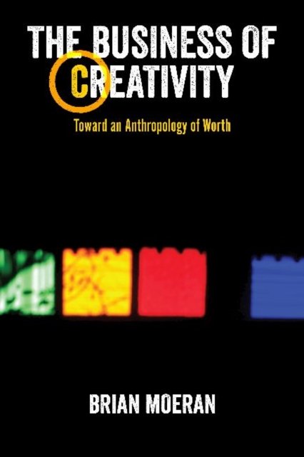 The Business of Creativity