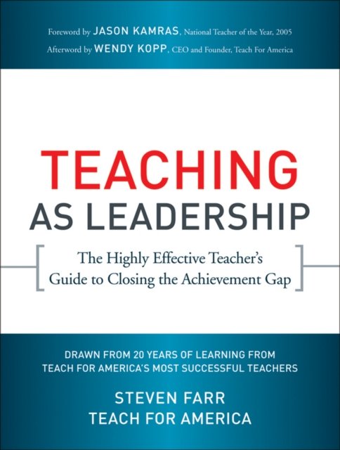 Teaching As Leadership – The Highly Effective Teacher's Guide to Closing the Achievement Gap