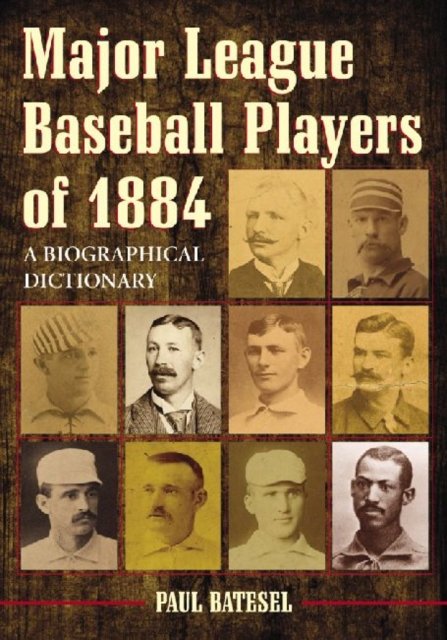 Major League Baseball Players of 1884