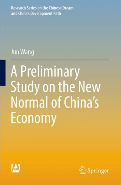 A Preliminary Study on the New Normal of China''s Economy