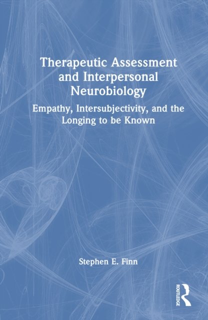 Therapeutic Assessment and Interpersonal Neurobiology