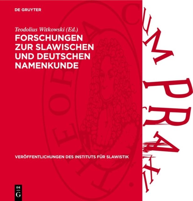 Forschungen Zur Slawischen Und Deutschen Namenkunde
