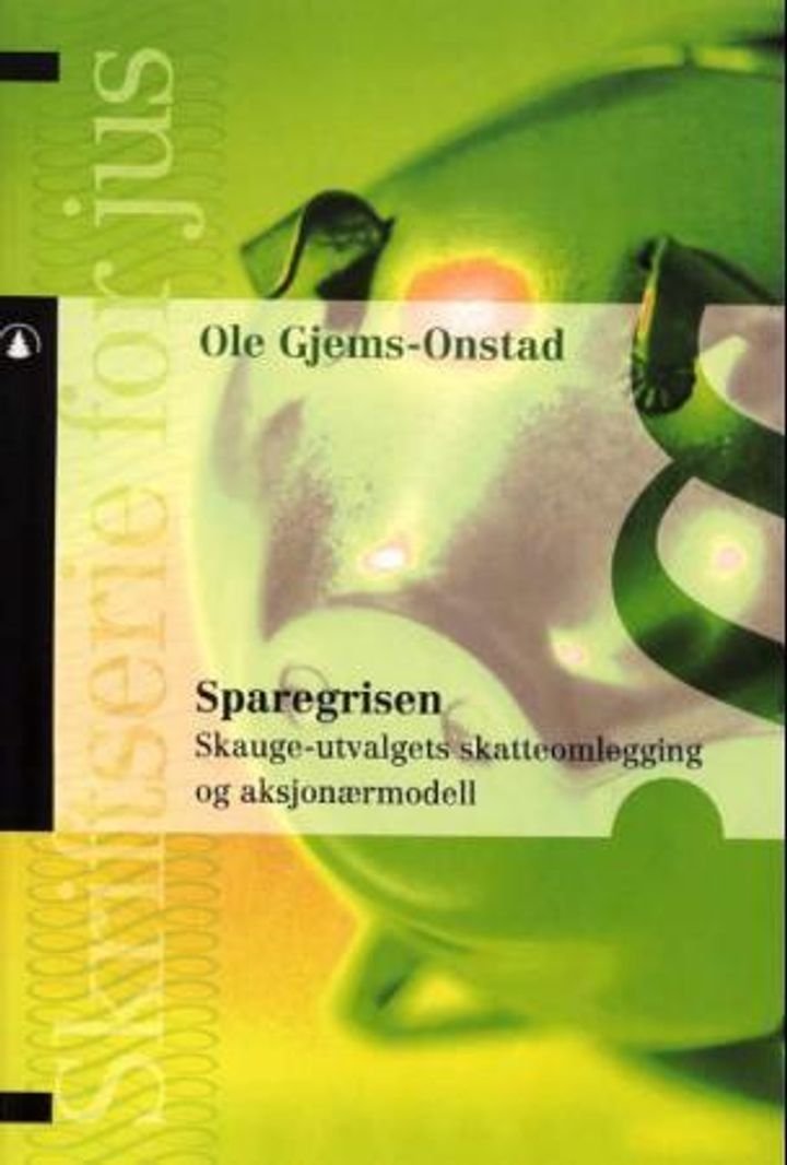 Sparegrisen - Skauge-utvalgets skatteomlegging og aksjonærmodell