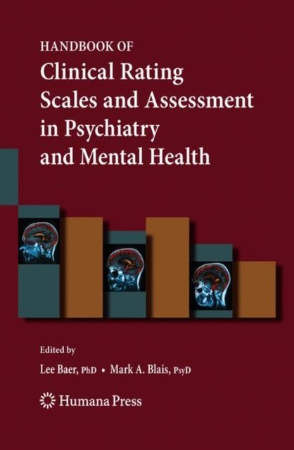 Handbook of Clinical Rating Scales and Assessment in Psychiatry and Mental Health