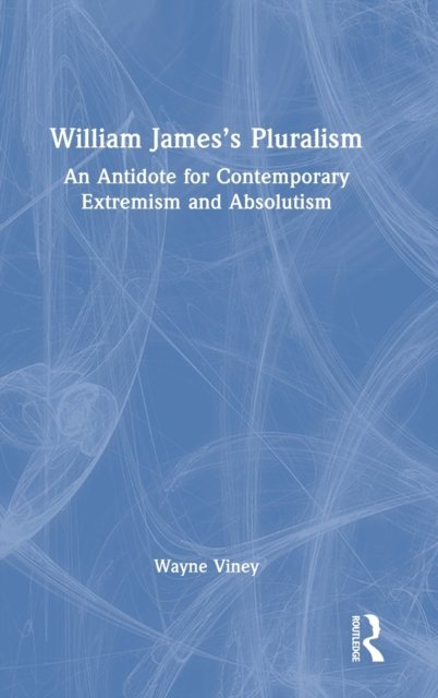 William James''s Pluralism