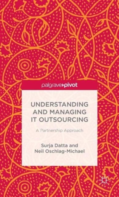 Understanding and Managing IT Outsourcing