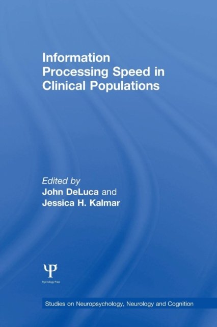 Information Processing Speed in Clinical Populations