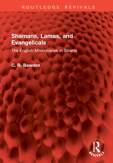 Shamans, Lamas, and Evangelicals