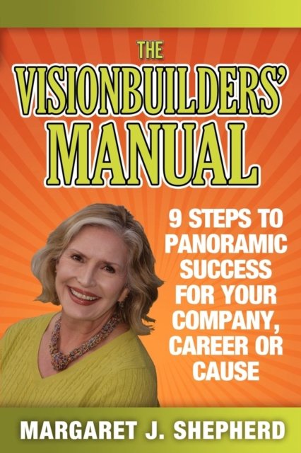The Visionbuilders'' Manual