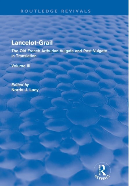 Lancelot-Grail: Volume 3 (Routledge Revivals)