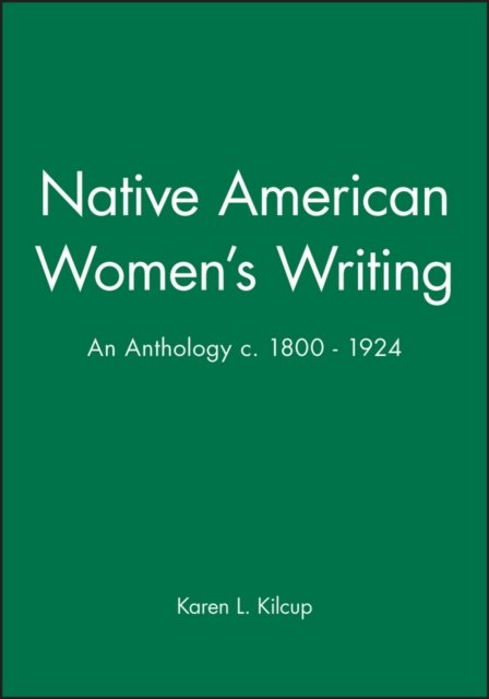 Native, American Women's Writing 1800–1924 – An Anthology