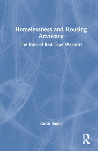 Homelessness and Housing Advocacy