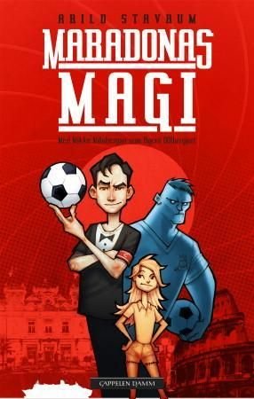 Maradonas magi - med Mikke Milnbergan som agent 00Uavgjort