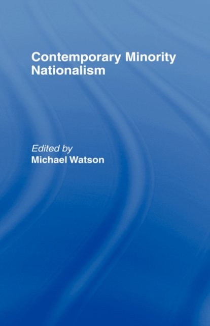 Contemporary Minority Nationalism