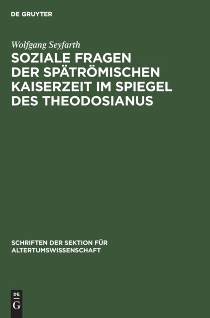 Soziale Fragen Der Spatromischen Kaiserzeit Im Spiegel Des Theodosianus