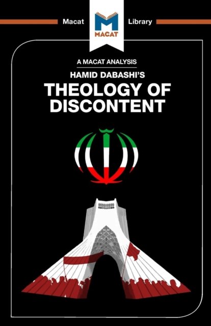 An Analysis of Hamid Dabashi''s Theology of Discontent