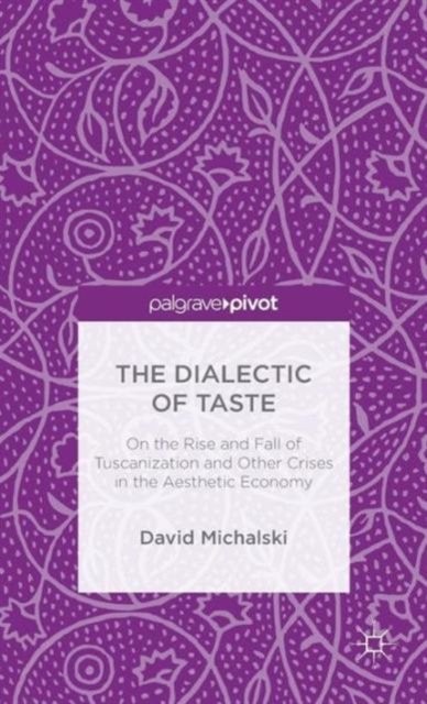 The Dialectic of Taste