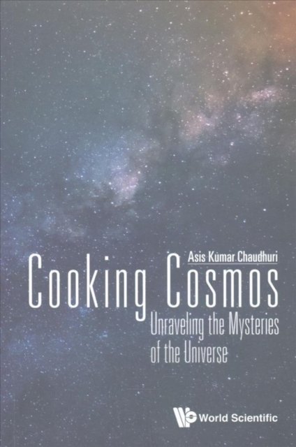 Cooking Cosmos: Unraveling The Mysteries Of The Universe