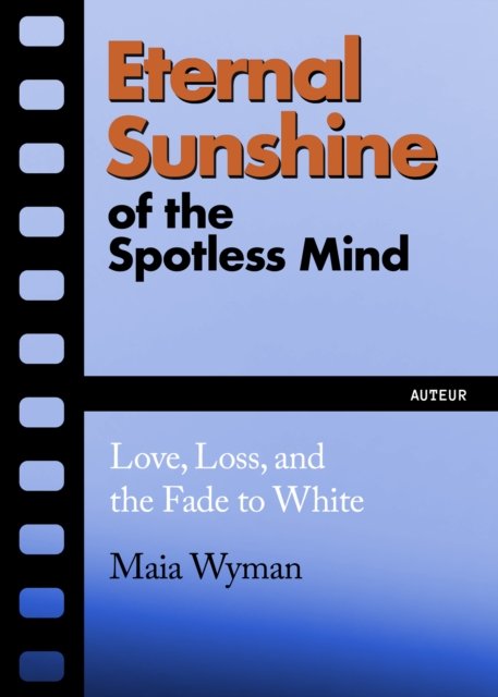 Eternal Sunshine of the Spotless Mind