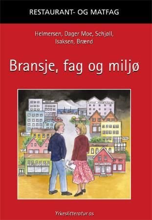 Bransje, fag og miljø - Vg1 restaurant- og matfag