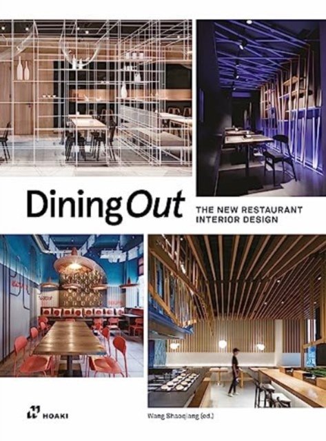 Dining Out – The New Restaurant Interior Design