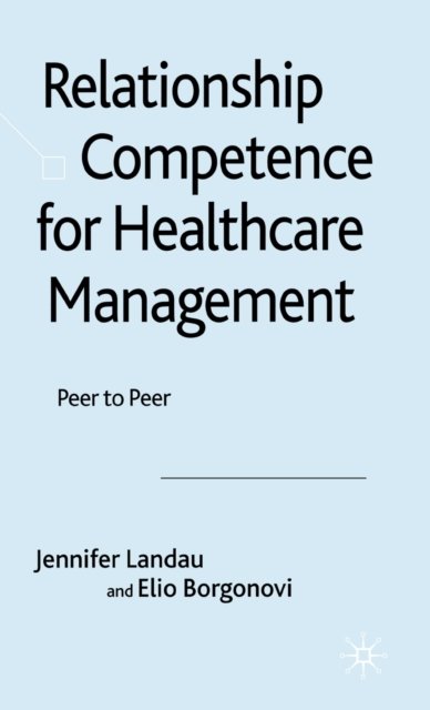 Relationship Competence for Healthcare Management