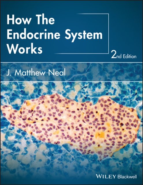 How the Endocrine System Works 2e