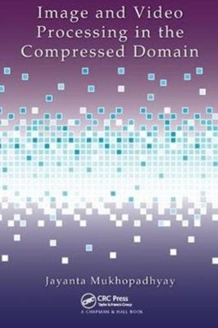 Image and Video Processing in the Compressed Domain