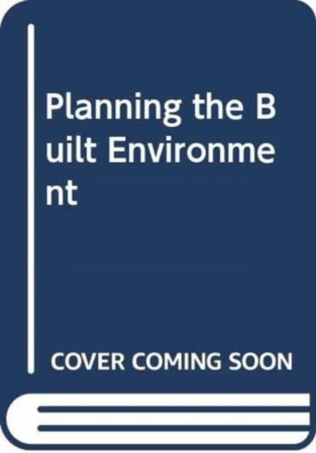 Planning the Built Environment