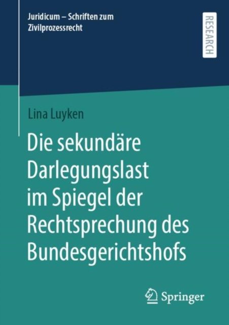 Die sekundare Darlegungslast im Spiegel der Rechtsprechung des Bundesgerichtshofs
