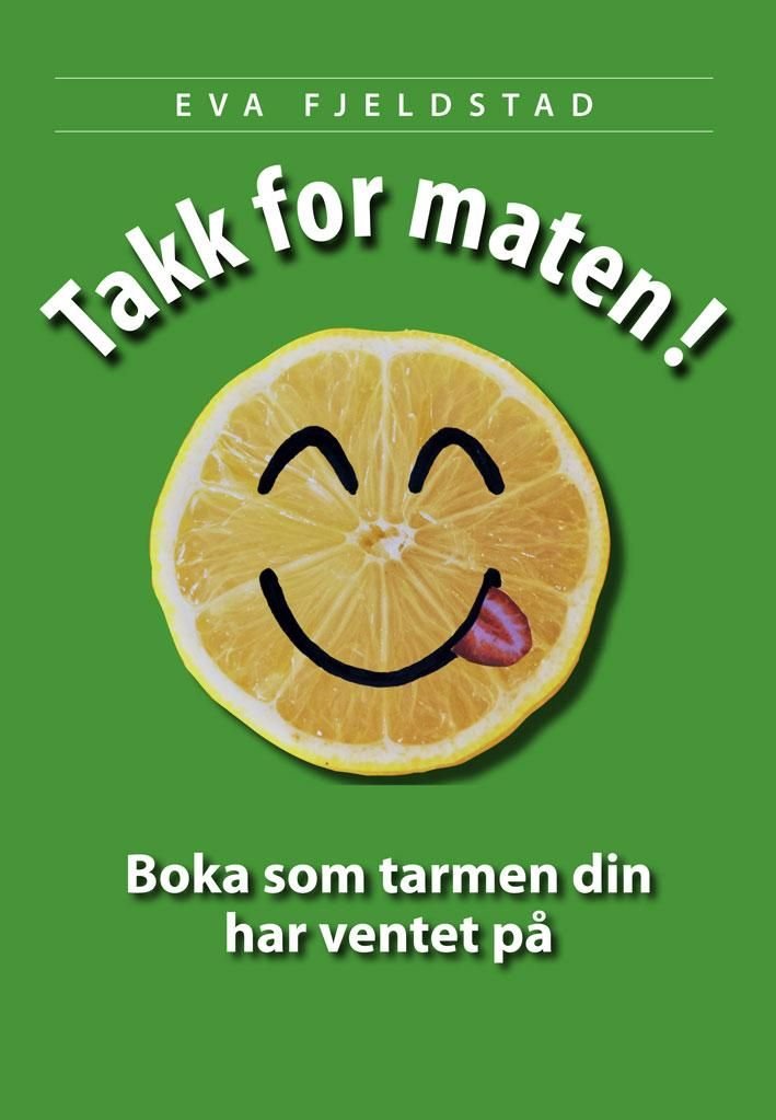 Takk for maten! av Eva Fjeldstad