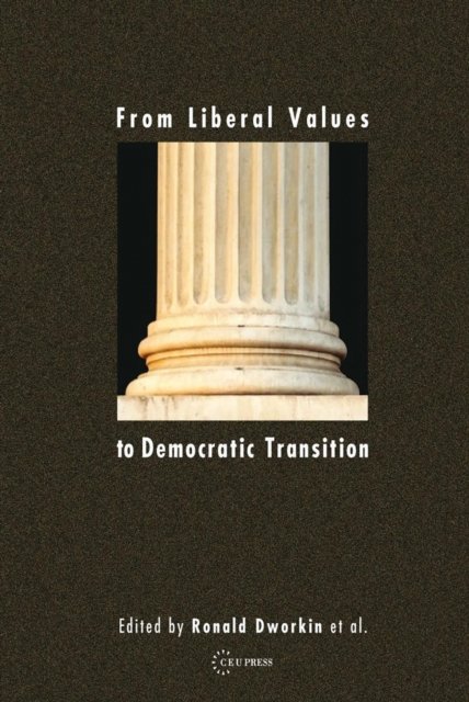 From Liberal Values to Democratic Transition