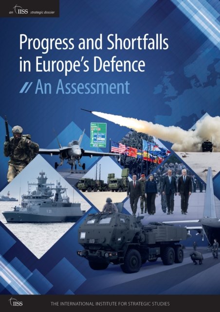 Progress and Shortfalls in Europe''s Defence