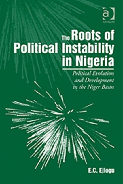 The Roots of Political Instability in Nigeria