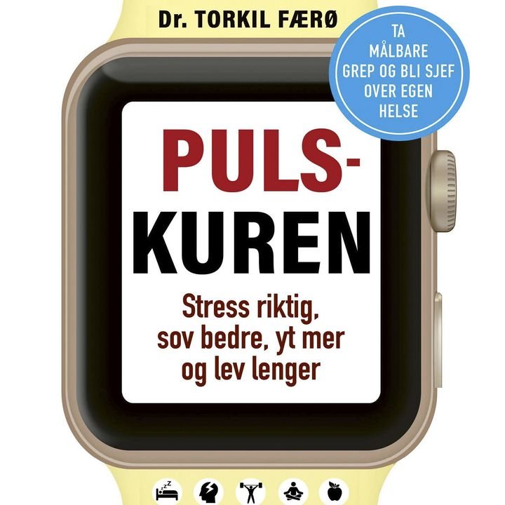 Pulskuren - stress riktig, sov bedre, yt mer og lev lenger