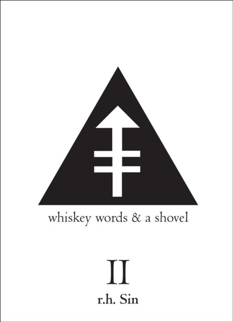 Whiskey Words & A Shovel II