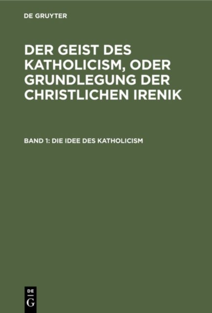 Die Idee Des Katholicism