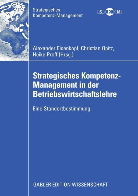 Strategisches Kompetenz-Management in der Betriebswirtschaftslehre