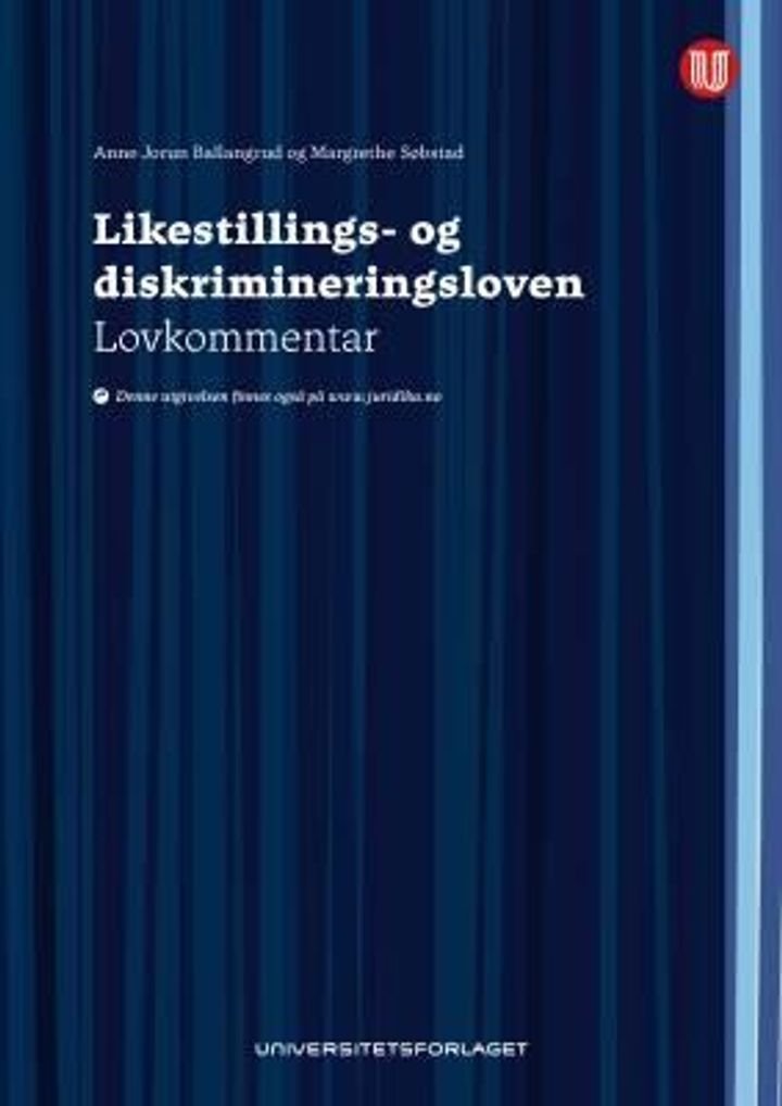 Likestillings- og diskrimineringsloven - lov 16. juni 2017 nr. 51 om likestilling og forbud mot diskriminering : lovkommentar