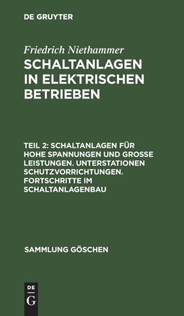Schaltanlagen Fur Hohe Spannungen Und Große Leistungen. Unterstationen Schutzvorrichtungen. Fortschritte Im Schaltanlagenbau