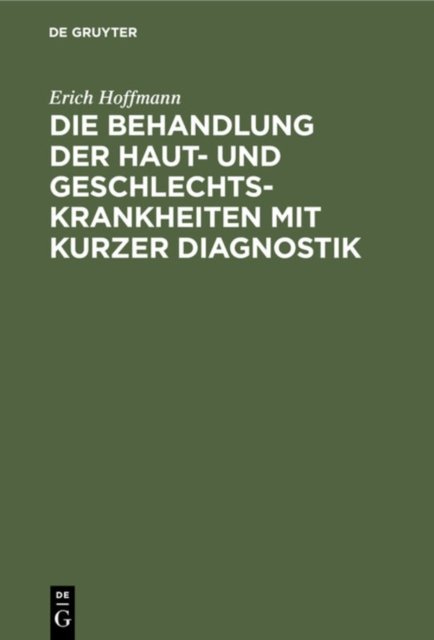 Behandlung der Haut- und Geschlechtskrankheiten mit kurzer Diagnostik