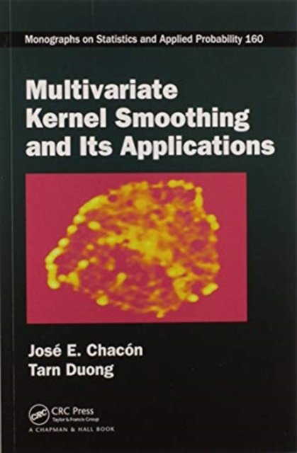 Multivariate Kernel Smoothing and Its Applications