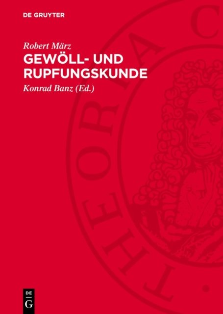 Gewoll- Und Rupfungskunde