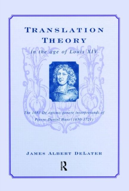Translation Theory in the Age of Louis XIV