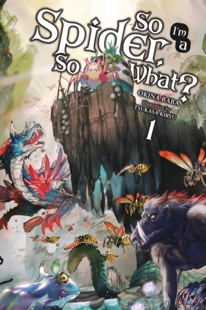 So I'm a Spider, So What?, Vol. 1 (light novel)