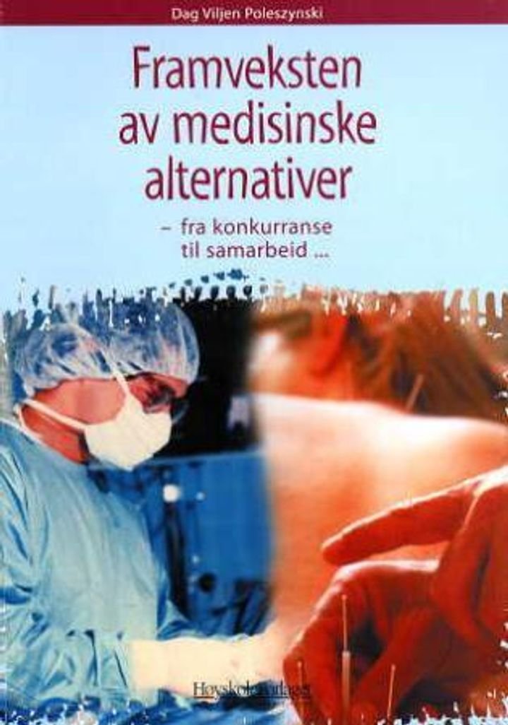 Framveksten av medisinske alternativer - fra konkurranse til samarbeid