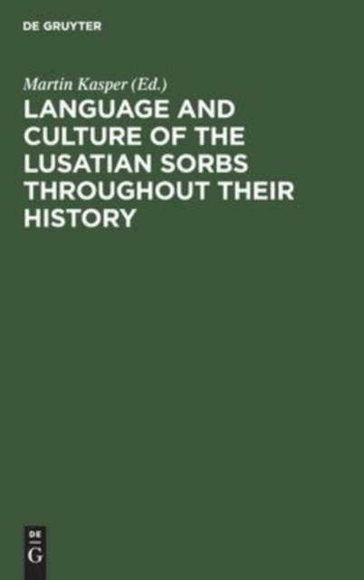 Language and Culture of the Lusatian Sorbs throughout their History