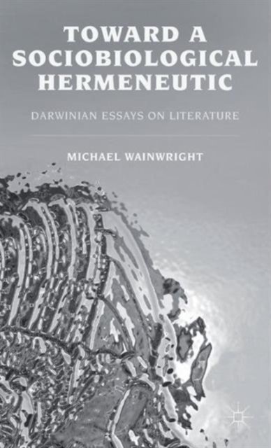 Toward a Sociobiological Hermeneutic