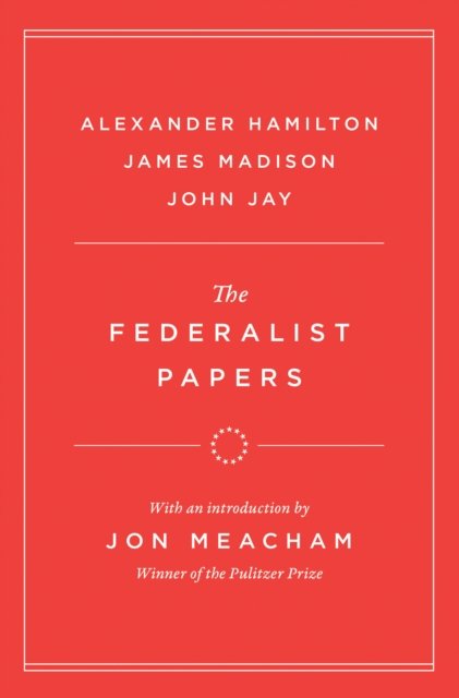 The Federalist Papers